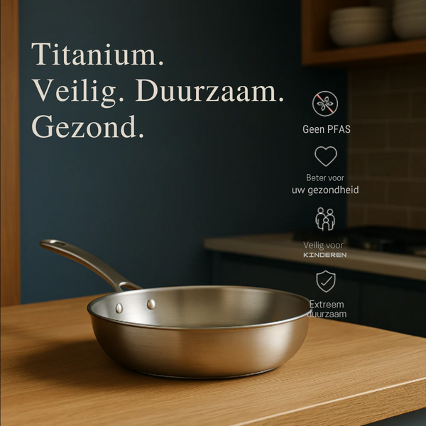 Titanium Steelpan – Duurzame en Gezonde Pannen voor Elke Keuken